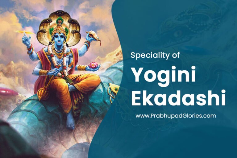 Yogini Ekadashi - Prabhupad Glories